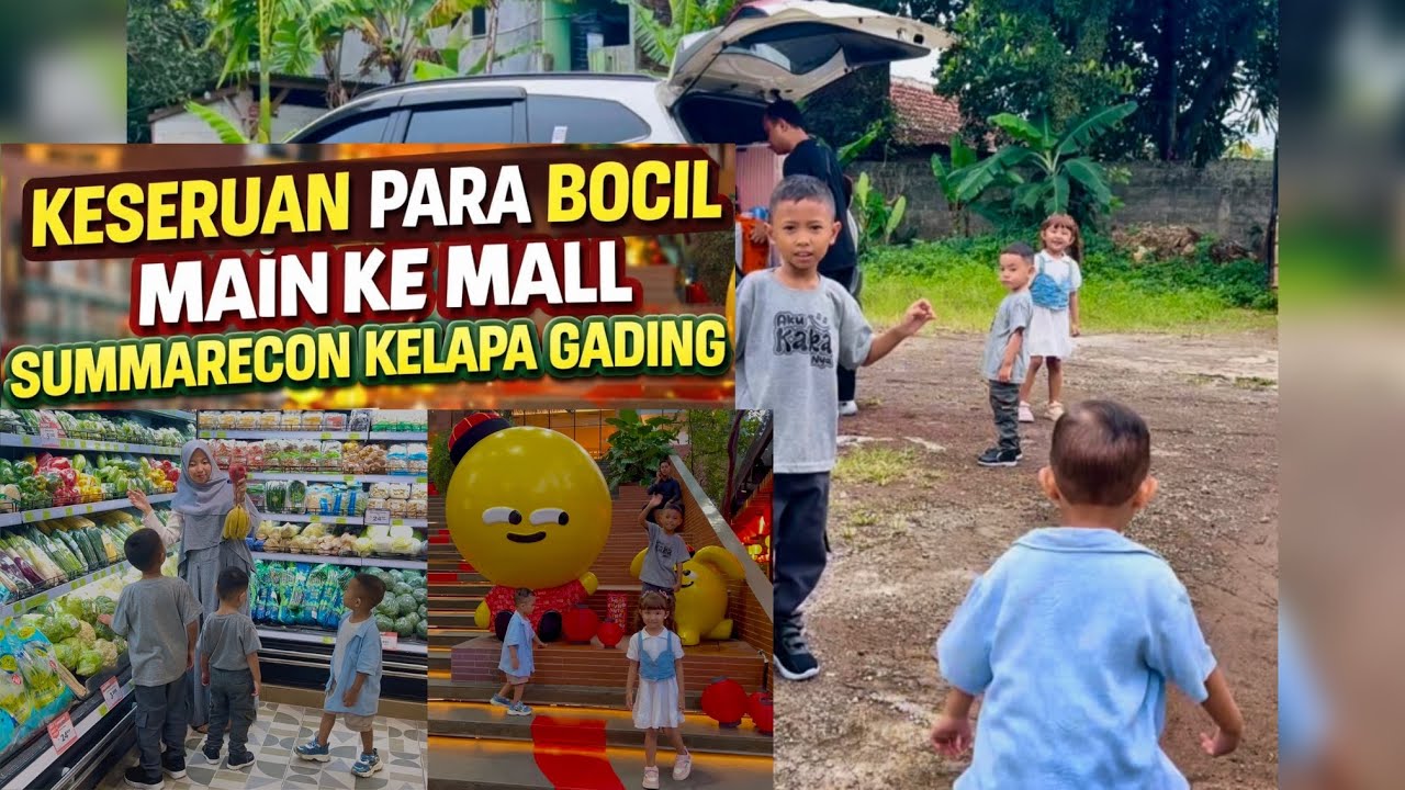 Keseruan Para Bocil Main ke Mall Summarecon Kelapa Gading 🛍️👶✨