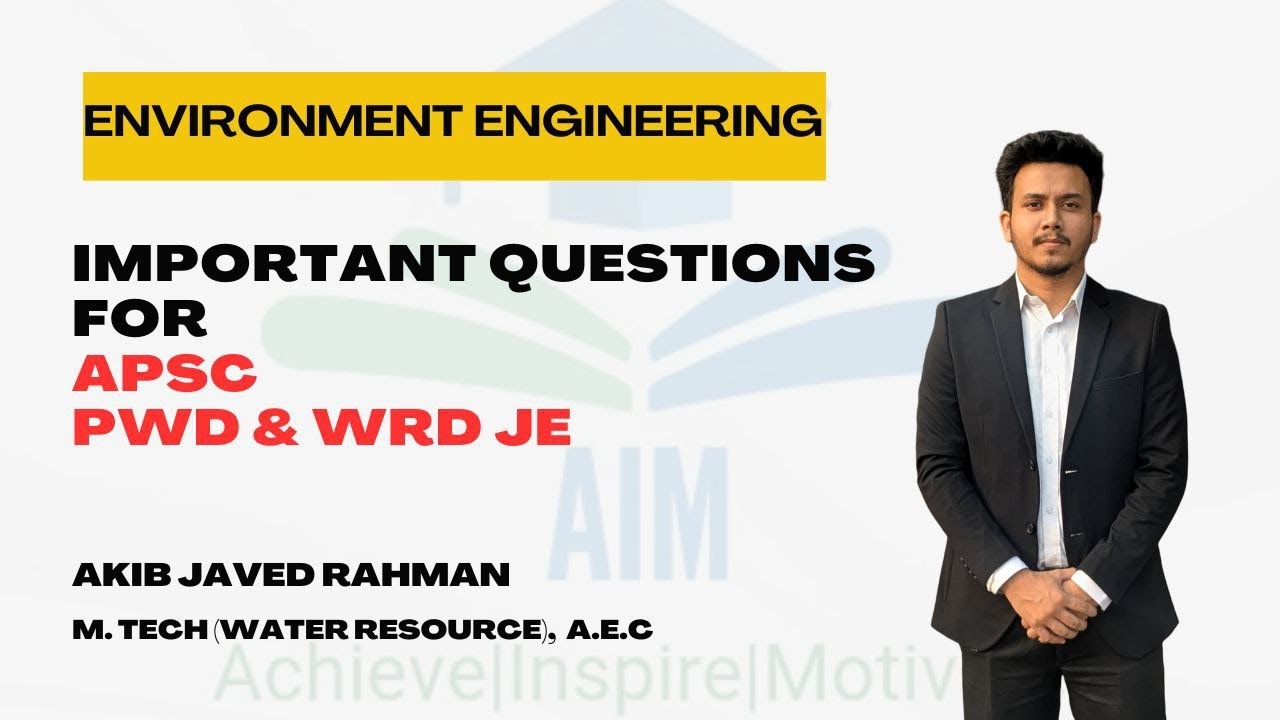 Important question for APSC AE JE (Environment Engineering ) PYQ | APSC PWD JE | APSC WRD JE |AIM
