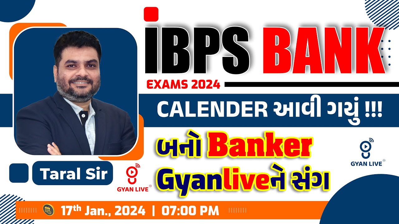 IBPS BANK EXAMS - 2024 | IBPS CALENDER આવી ગયું | બનો BANKER GYANLIVEને સંગ | LIVE @07:15pm #ibps