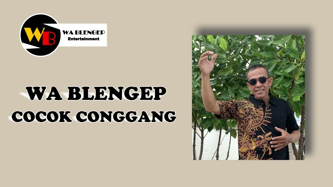 WA BLENGEP COCOK CONGGANG (Official Music)