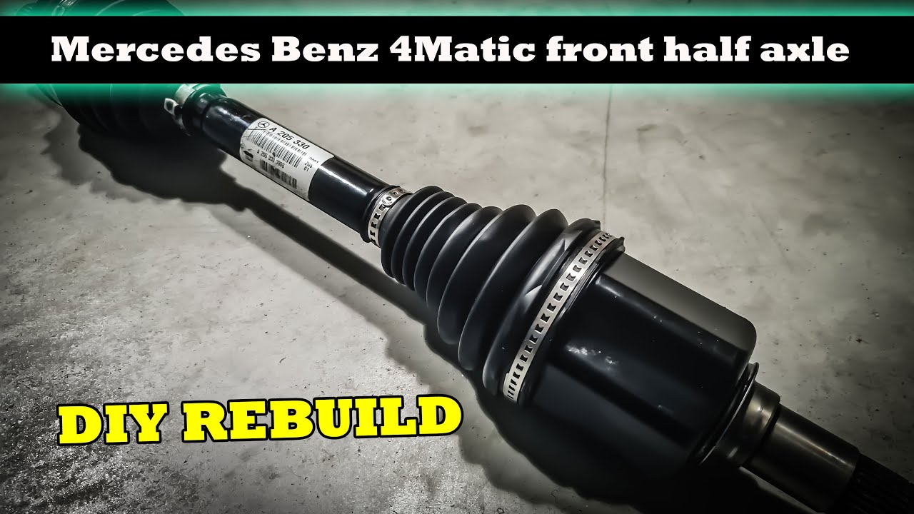DIY - Rebuilding a Mercedes Benz 4Matic front half axle