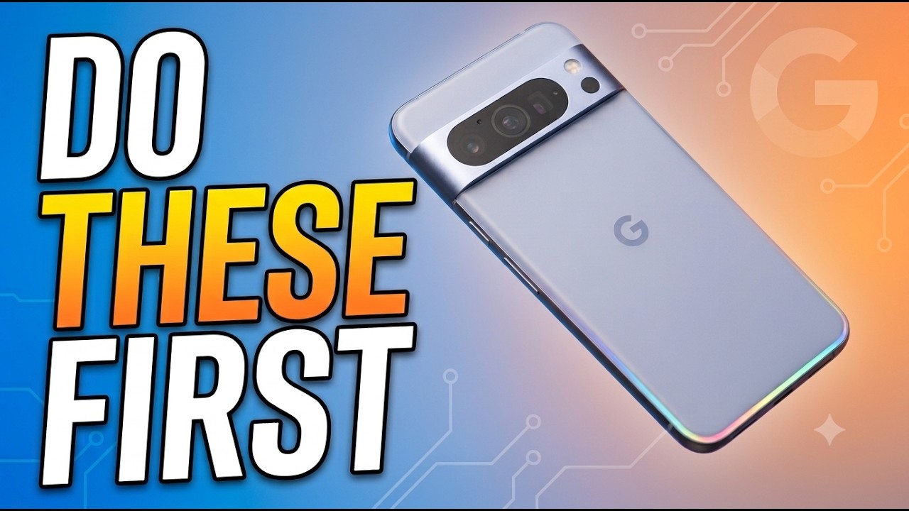 First Things To Do on Google Pixel 10/10 Pro/10 Pro XL!