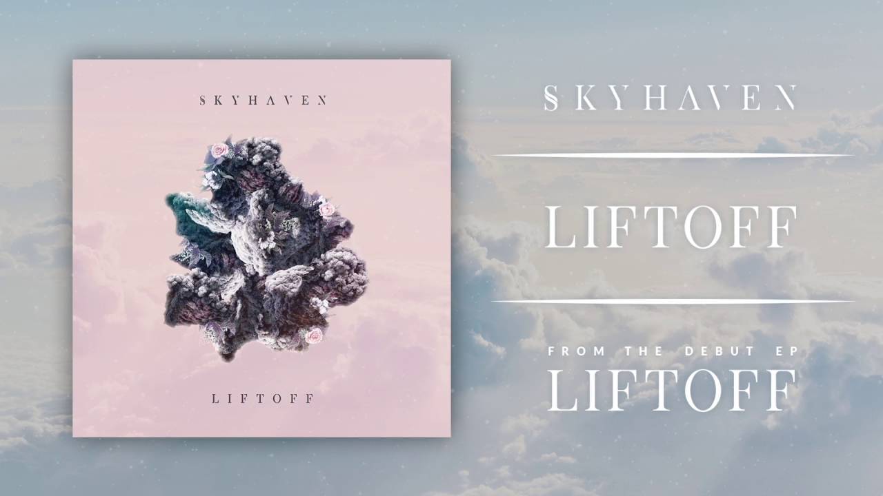 Skyhaven | Liftoff (feat. Tim Henson and Scott LePage of Polyphia)