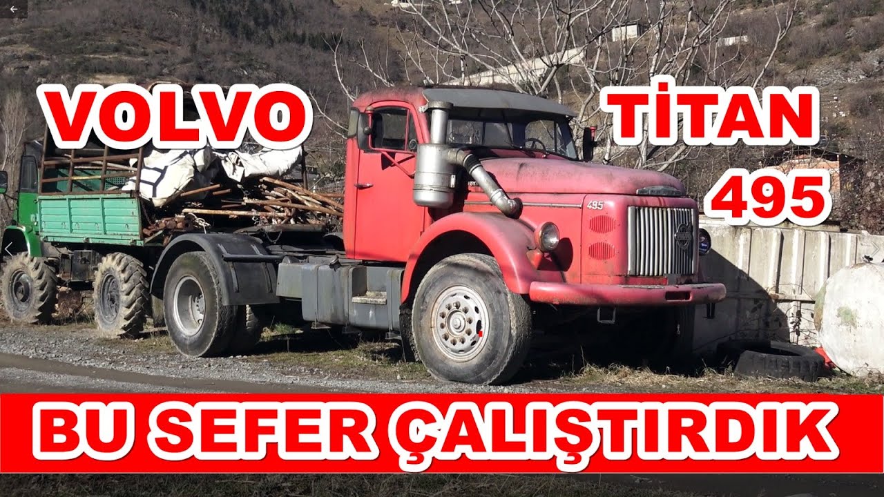 1952 MODEL VOLVO TİTAN 495 / BU SEFER ÇALIŞTIRDIK ARACI