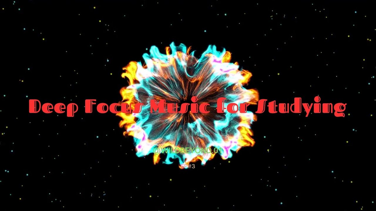 Deep Focus Music for Studying (40 MIN)