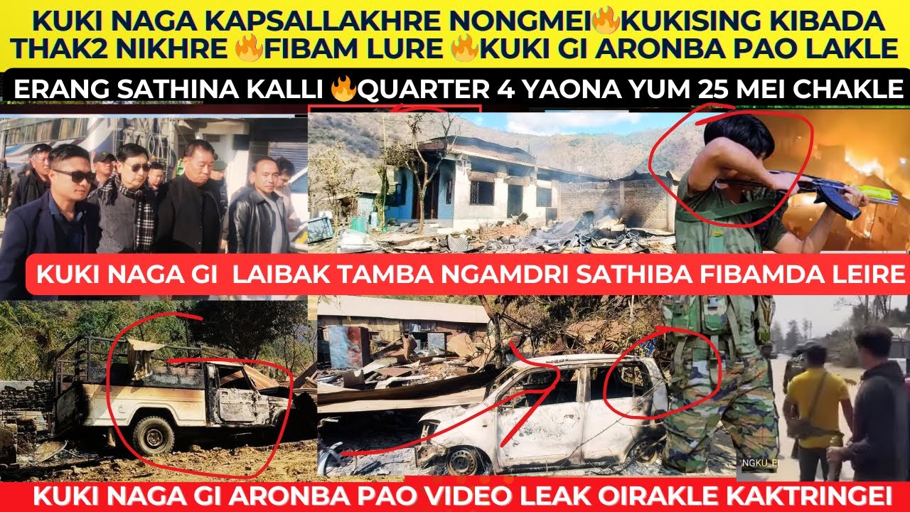KUKI NAGA KAPSALLAKHRE NONGMEI🔥KUKISING KIBADA THAK2 NIKHRE 🔥FIBAM LURE 🔥KUKI GI ARONBA PAO LAKLE 