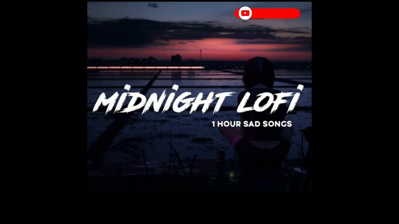 Lofi sad song 