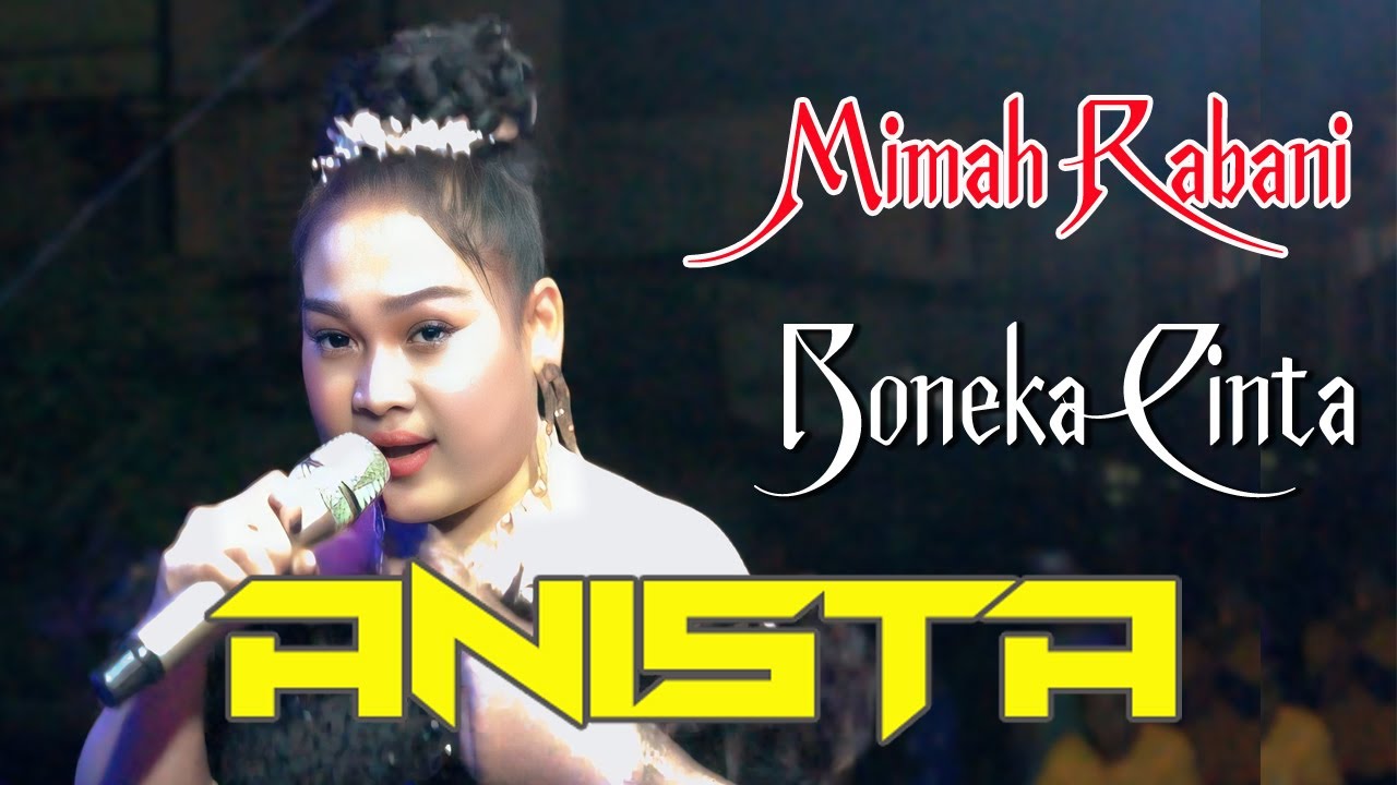 MIMAH RABANI ( BONEKA CINTA ) ANISTA ENTERTAINMENT