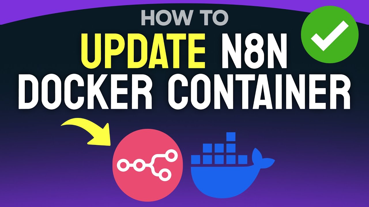 How to UPDATE n8n Docker Container (Step by Step)