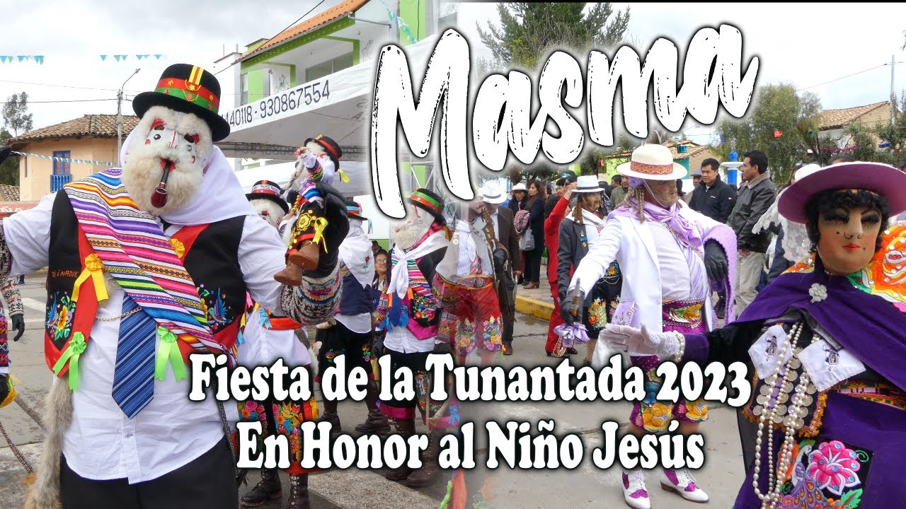 MASMA - TUNANTADA 2023 ( Fiesta en Honor al Niño Jesús)