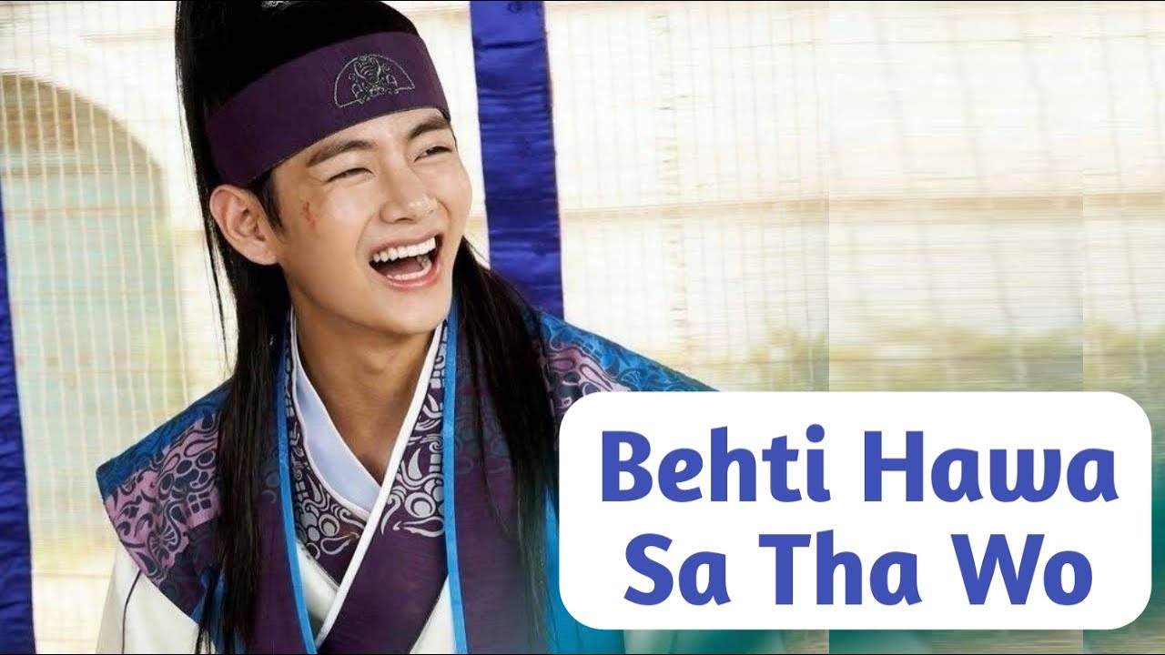 Behti Hawa Sa || Hwarang Bts V || Han sung death