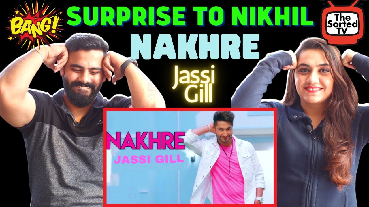 Nakhre | Jassi Gill | Delhi Couple Reactions