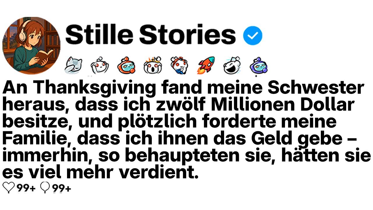 [KOMPLETT] An Thanksgiving erfuhr meine Schwester von meinen 12 Mio. $, und die Familie verlangte…