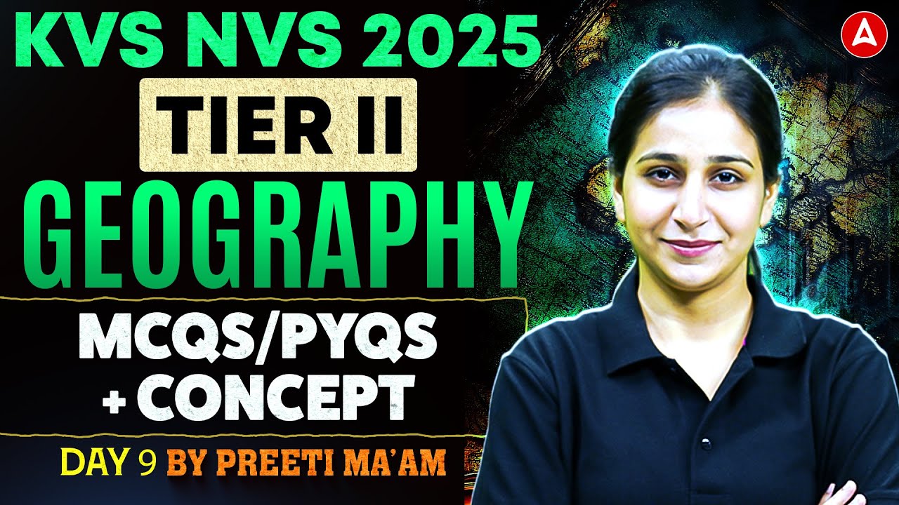 KVS NVS Tier 2  Geography 2025 | KVS NVS PGT Geography Practice Set |KVS NVS Geography By Preeti mam
