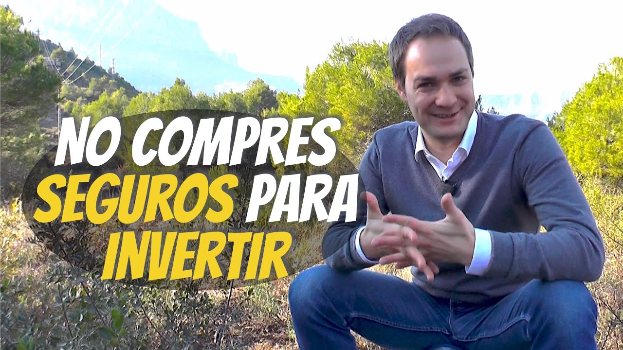No compres seguros para invertir