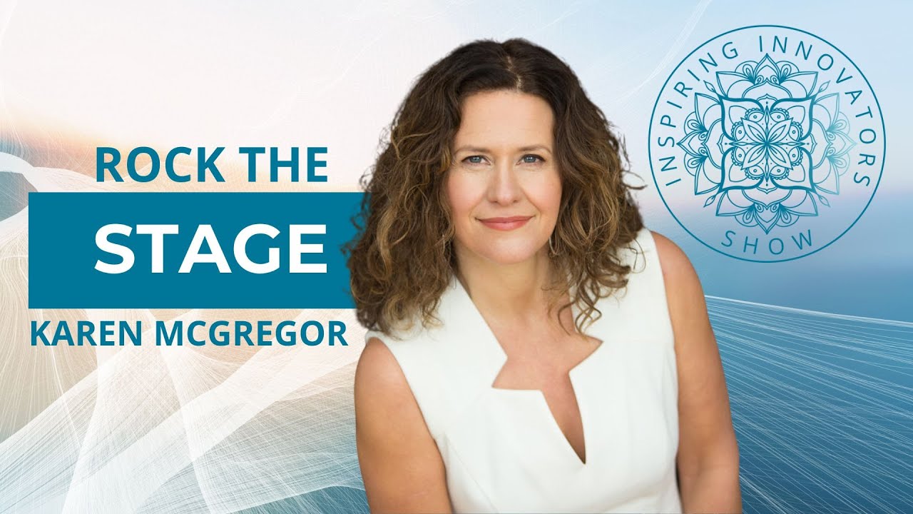 Inspiring Show: Rock the Stage - Karen McGregor