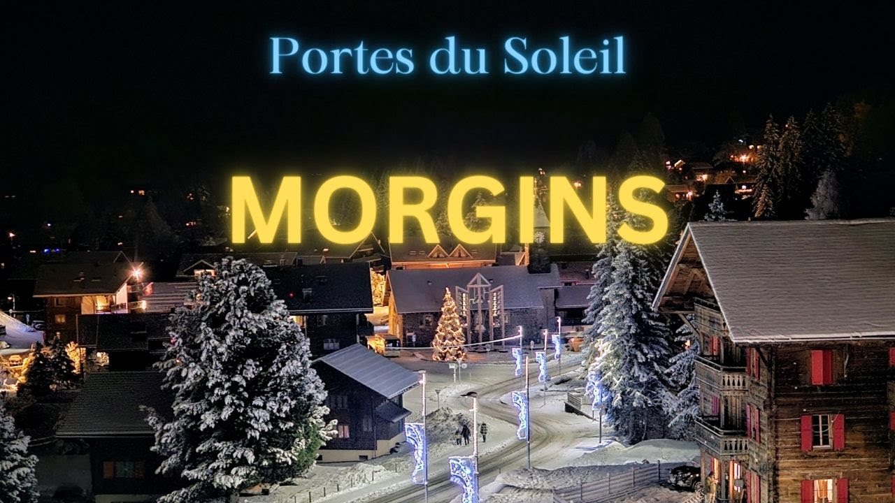 Morgins Ski Resort | Walking Tour | Portes du Soleil