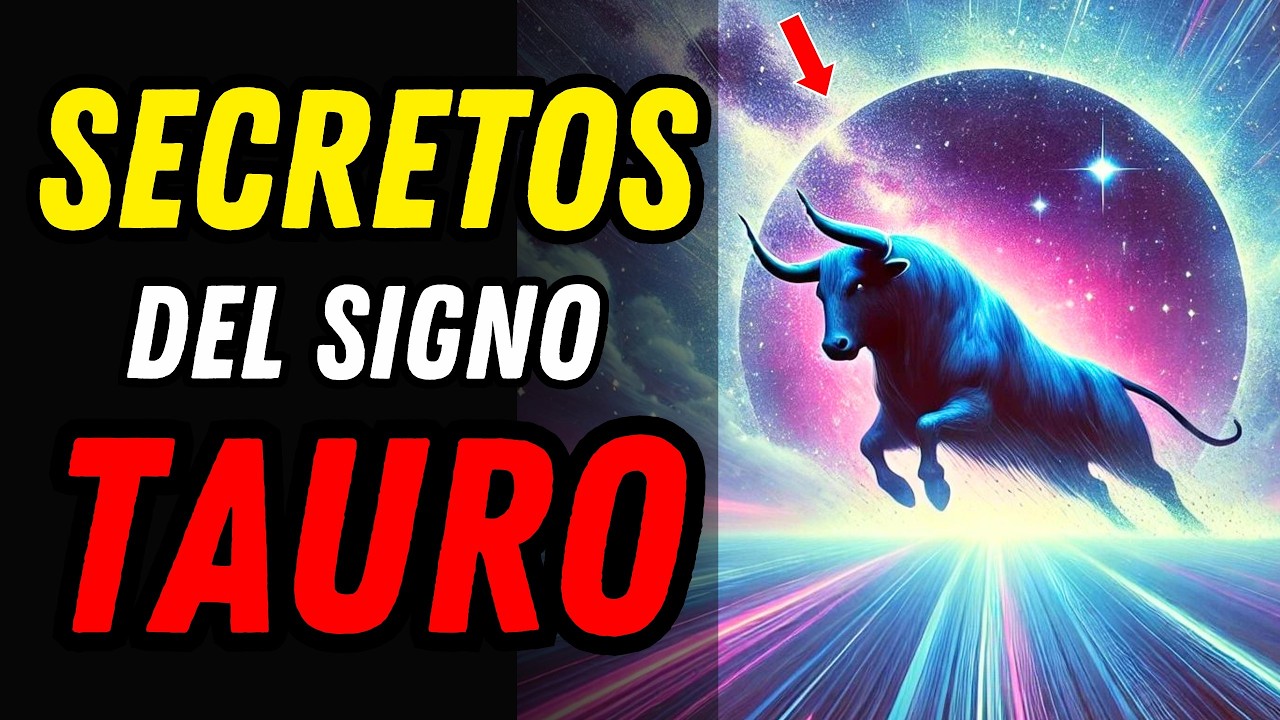 Los 15 SECRETOS DEL SIGNO TAURO JAMÁS CONTADOS ♉🐂 ¡Ahora Revelados!