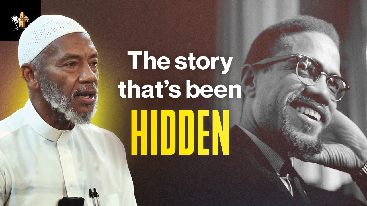 Malcolm X: The Lost Chapters | Imam Muhammad Jaaber | From Bilal to Malcolm - P7
