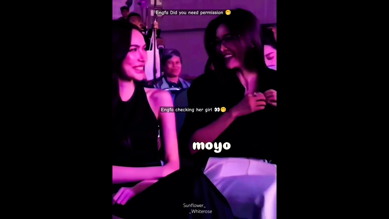 Engfa did you need permission 🤭 Engfa checking her girl👀🤭 