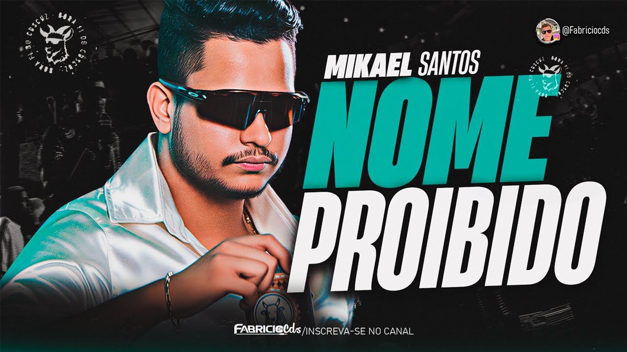NOME PROIBIDO - MIKAEL SANTOS  | REPERTÓRIO NOVO IN BREGA DE VERÃO