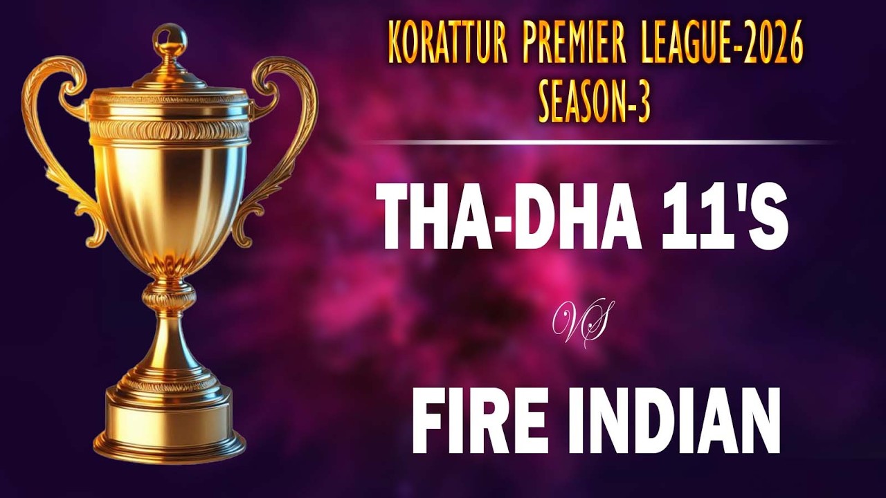 KORATTUR PREMIER LEAGUE - 2026 SEASON -3