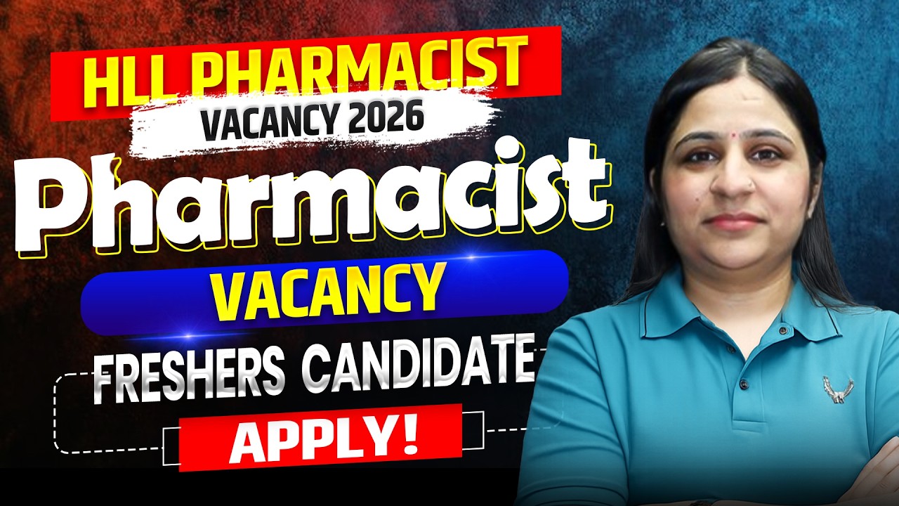 HLL Pharmacist Vacancy 2026 | HLL Pharmacist Vacancy | HLL Pharmacist Vacancy 2026 Eligibility