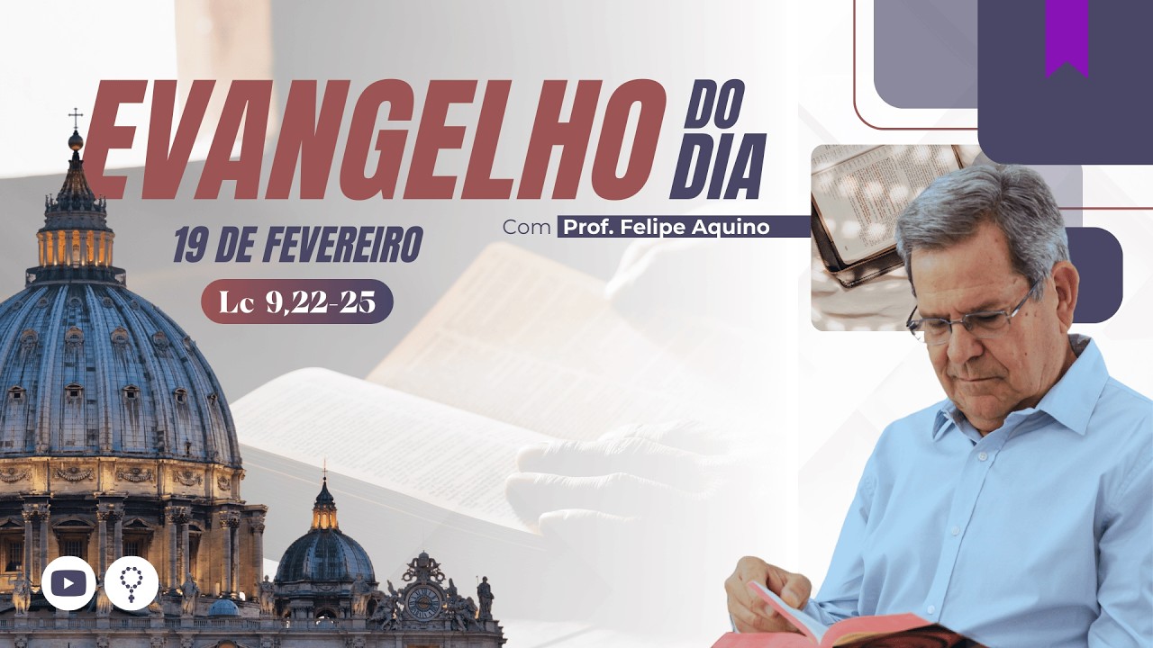 Evangelho do dia (Lc 9,22-25) | 19/02/26 - Tome a sua cruz e siga-me!