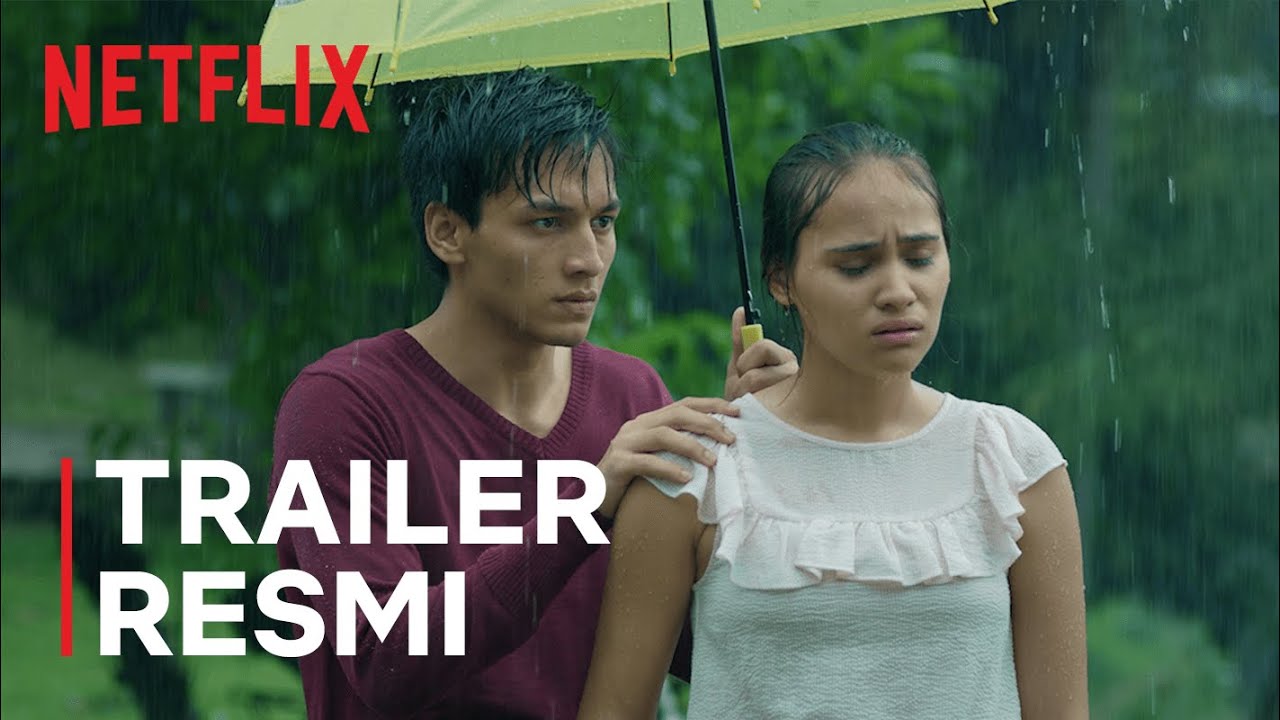 Seperti Hujan Yang Jatuh Ke Bumi | Trailer Resmi | Netflix