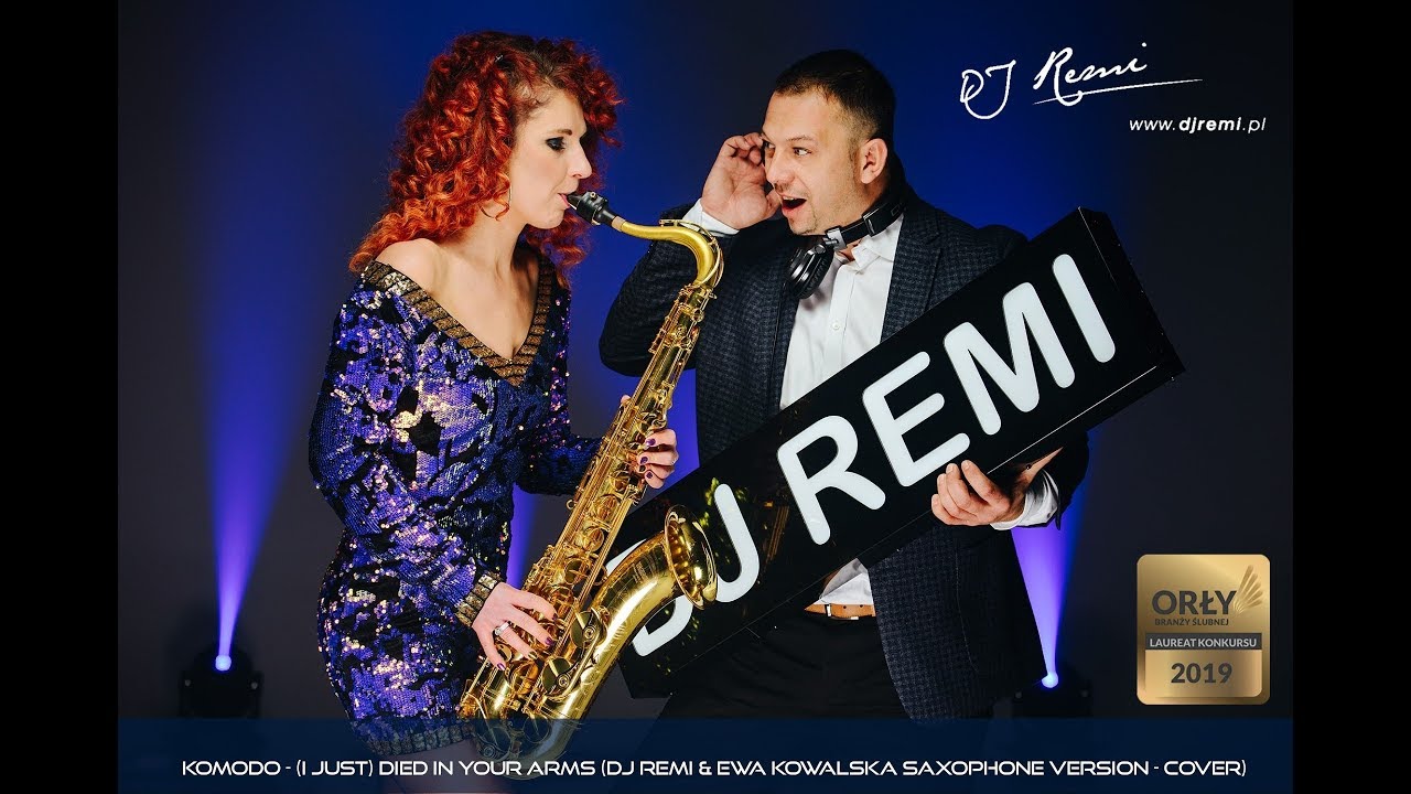 Komodo - (I Just) Died In Your Arms (Dj Remi & Ewa Kowalska Saxophone version cover)