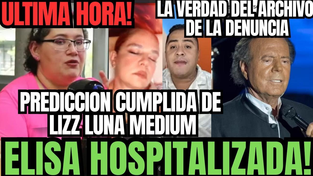 MÉDIUM REVELA INGRESO HOSPITALARIO DE ELISA BERISTAIN/ ABOGADA PENALISTA CASO ARCHIVO JULIO IGLESIAS