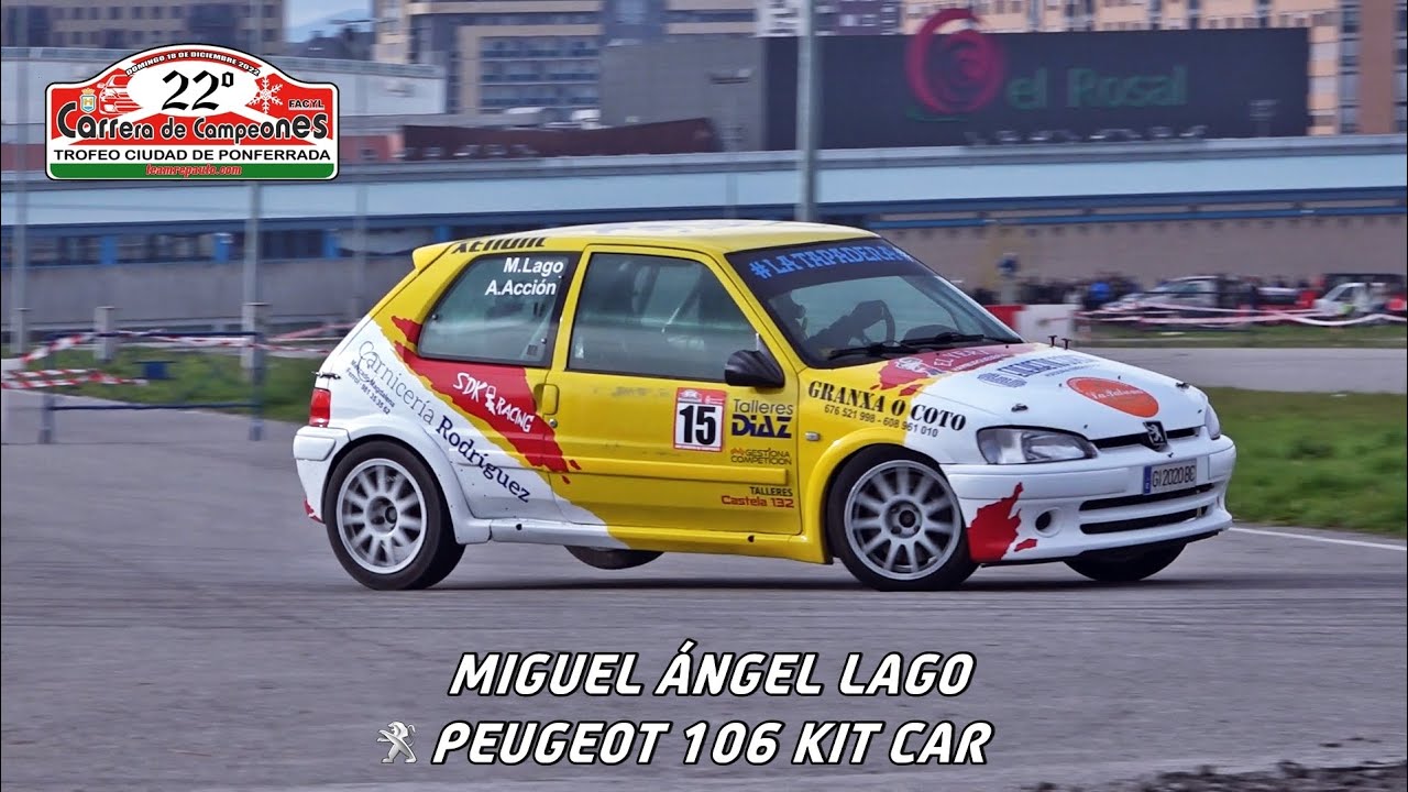 Miguel Ángel Lago | Carrera de Campeones Ciudad de Ponferrada 2022 | Peugeot 106 Kit Car