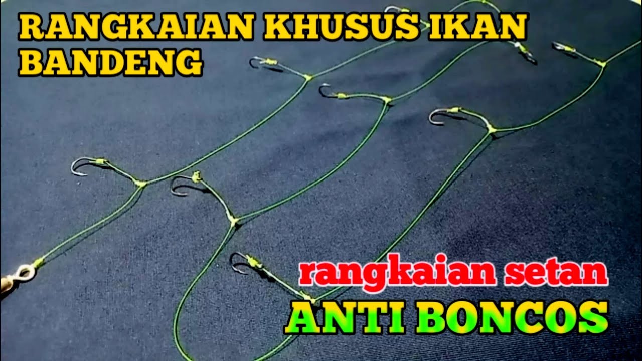 cara membuat rangkaian pancing dasaran ikan bandeng // rangkaian setan