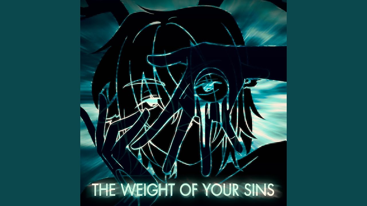 The Weight Of Your Sins - Deltarune Fan Song