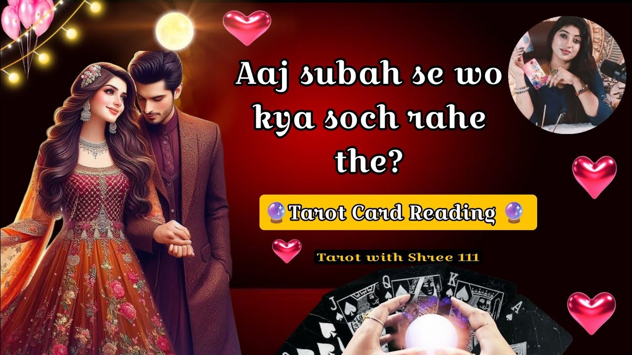 Person On Your Mind - Aaj subah se wo kya soch rahe the? Unki Current Feelings Today 