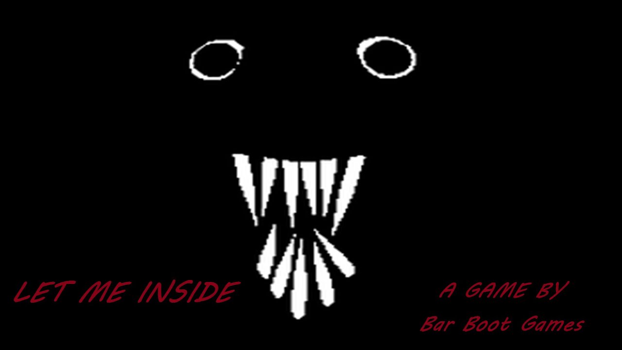 Let Me Inside (Gameplay)