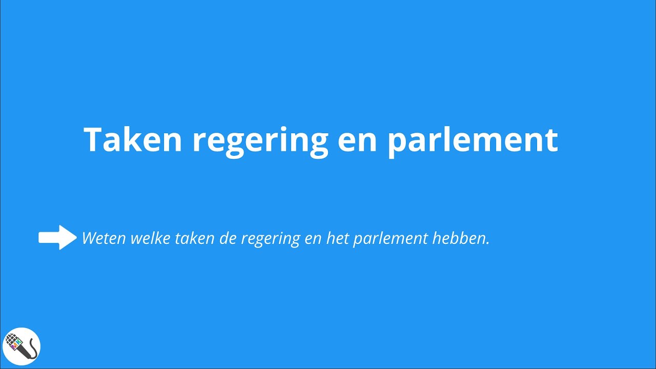 Politiek en Beleid: Taken en Rechten van regering & parlement
