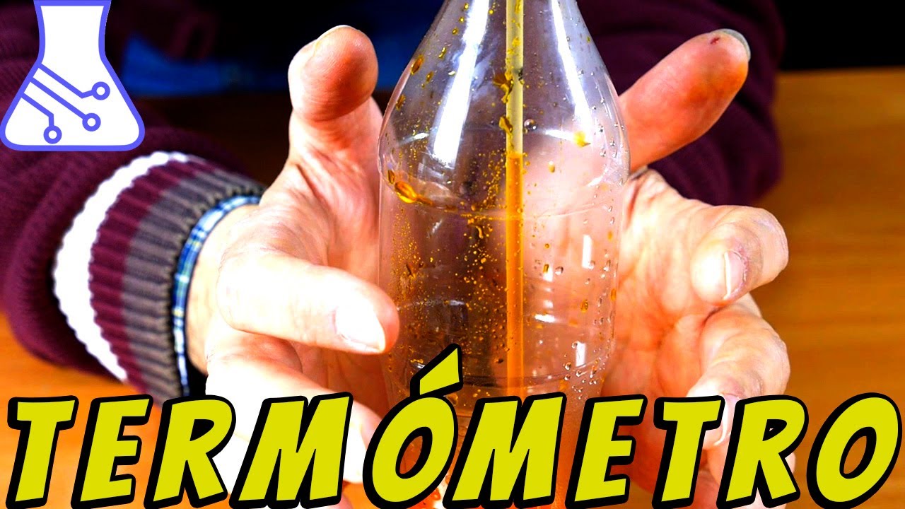 Un Termómetro en una Botella. Proyecto de Ciencias.
