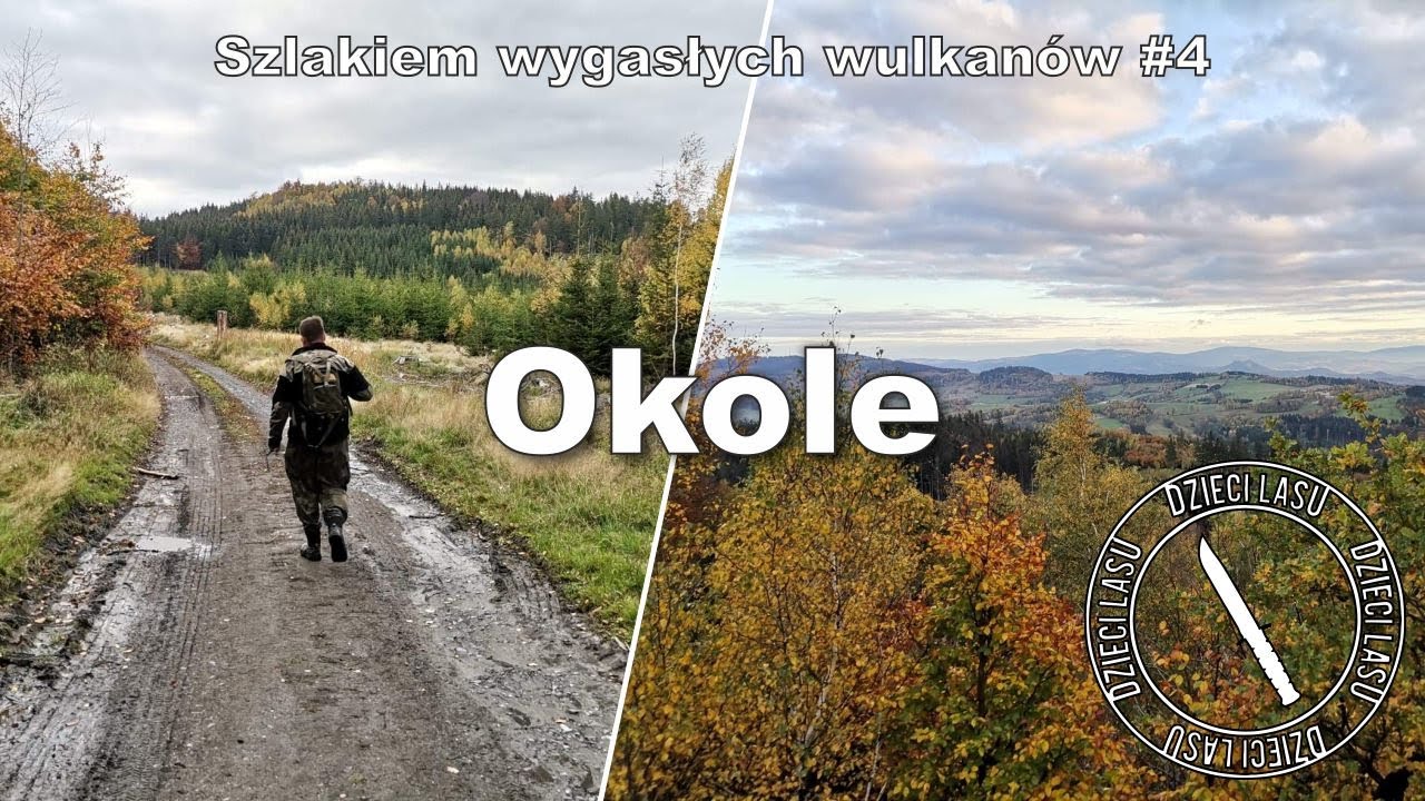 Szlakiem wygasłych wulkanów #4 | Okole