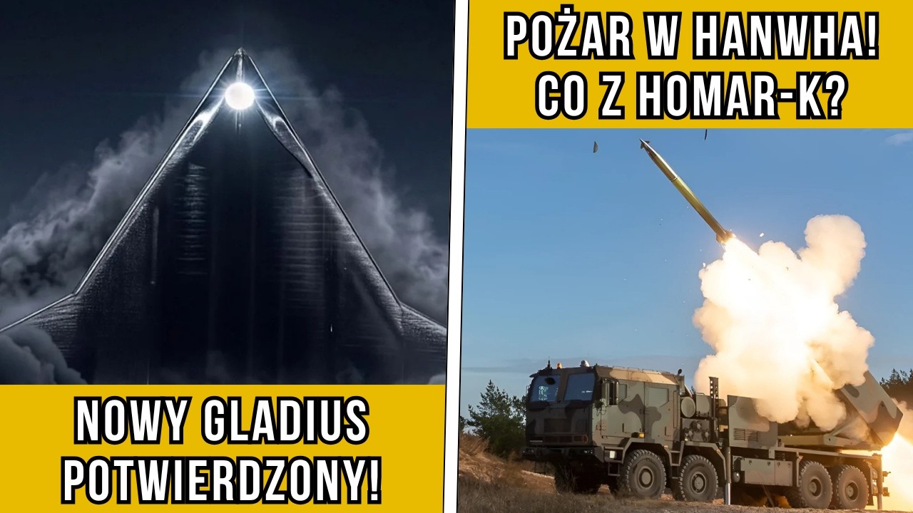 Tygodnik zbrojeniowy #54 &ndash; Nowy Gladius potwierdzony! Pożar w zakładach Hanwha a co z Homar-K?