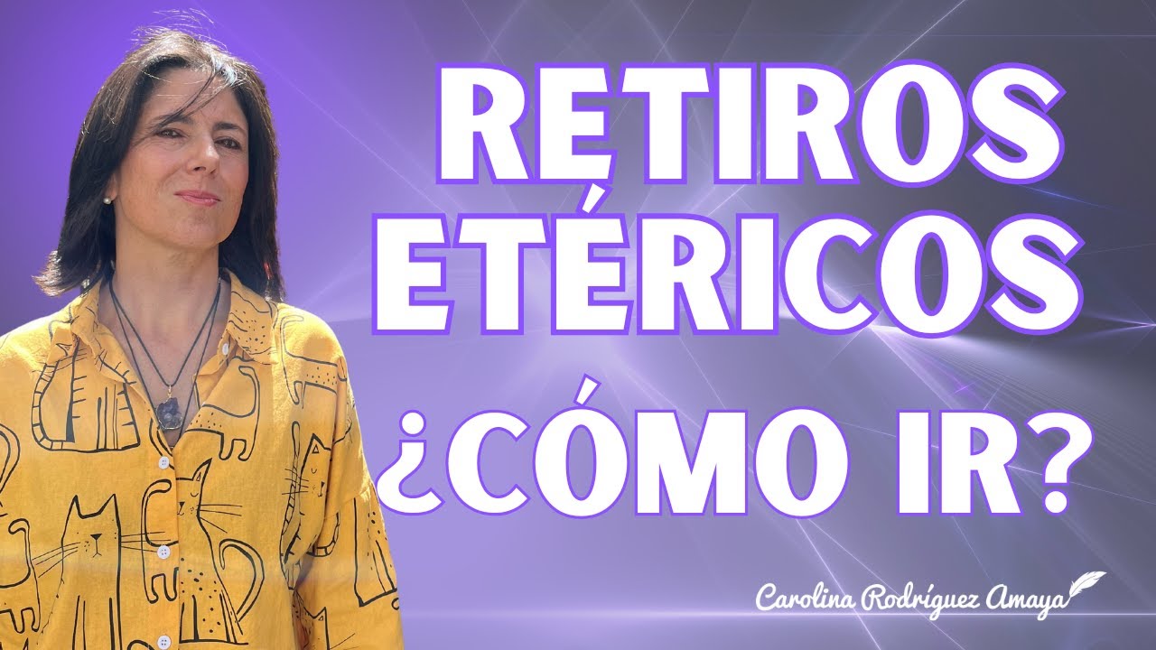 Retiros et&eacute;ricos: qu&eacute; son y c&oacute;mo ir