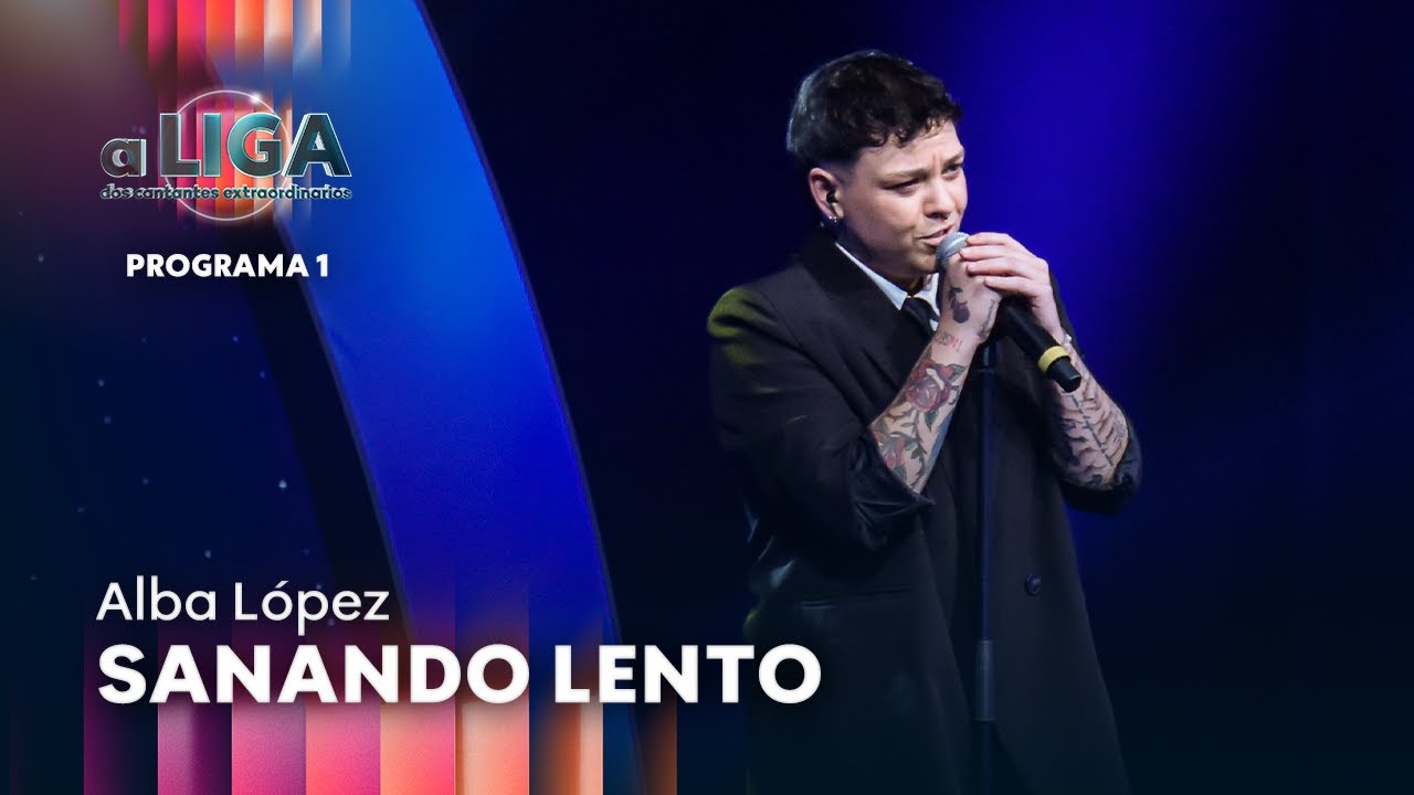 SANANDO LENTO - Alba López | A Liga Dos Cantantes Extraordinarios