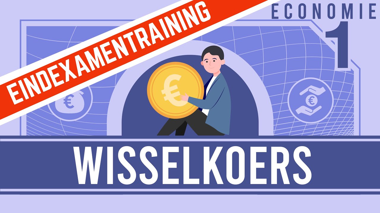 ECONOMIE KORT & KRACHTIG WISSELKOERS