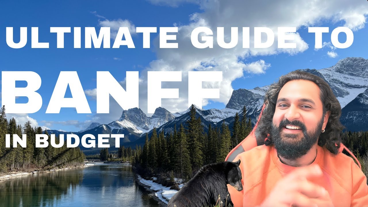 Banff: Your Ultimate Budget-Friendly Guide | With & Without Car | Affordable Accommodations | Travel