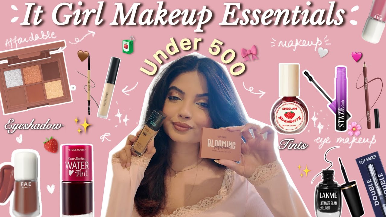 *IT GIRL* Makeup Essentials｡˚୨୧˚｡🧃 Under Rs. 500 🎀 Affordable Indian Beauty Brands ☆♡