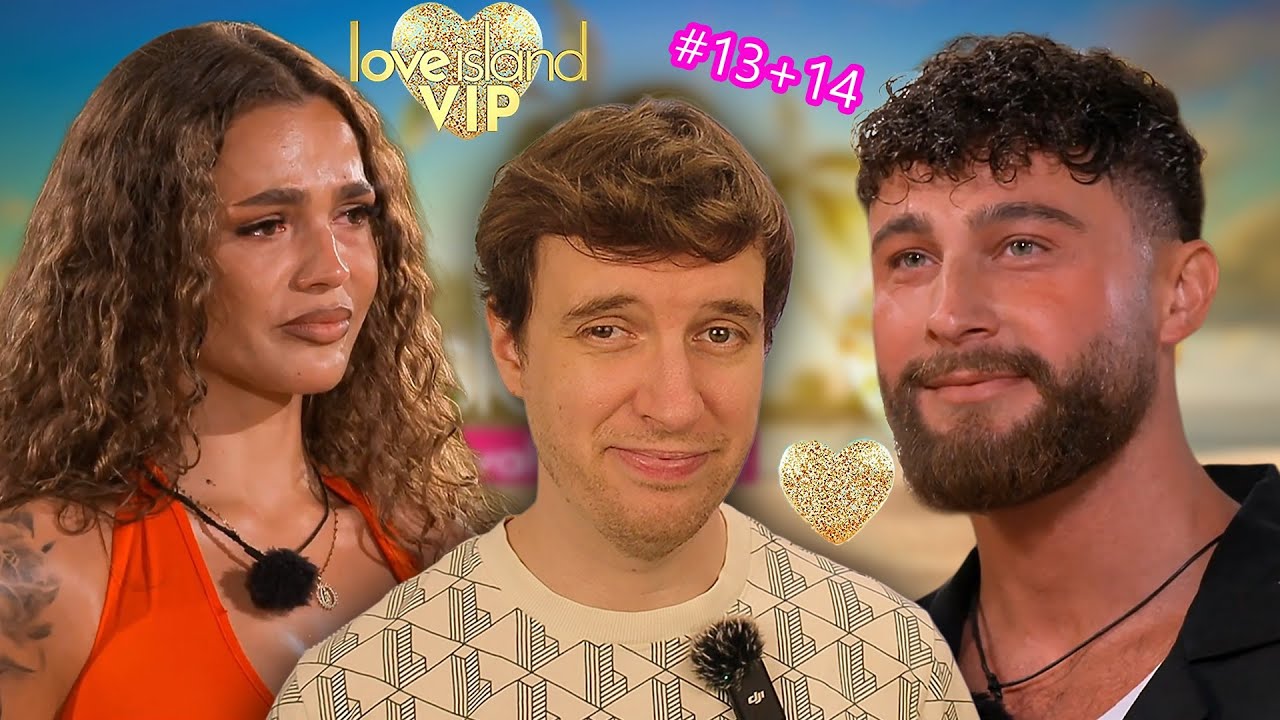 Love Island VIP #13+14 - Dramatisches Aufeinandertreffen