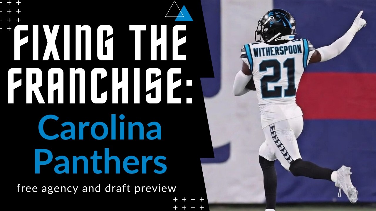 Fixing The Franchise: Carolina Panthers