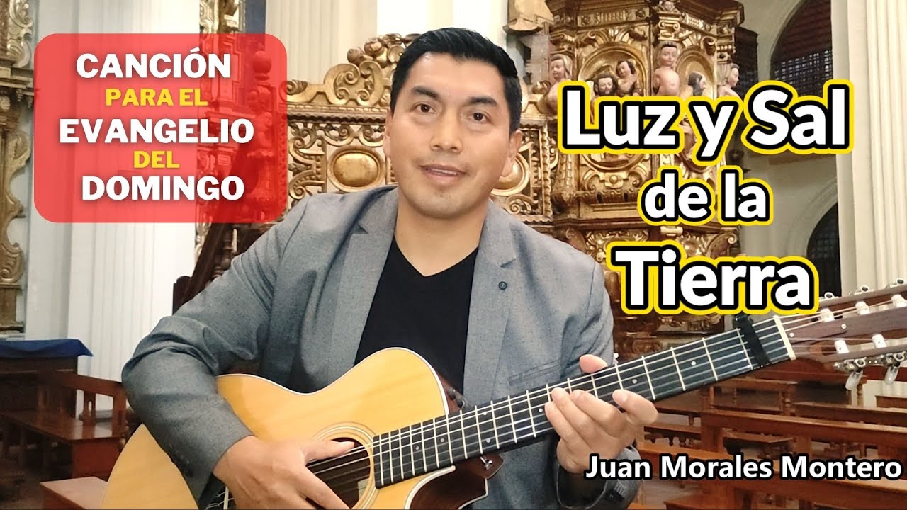 Luz y Sal de la Tierra | Canción para el Evangelio | Juan Morales Montero / NuevoTrigo