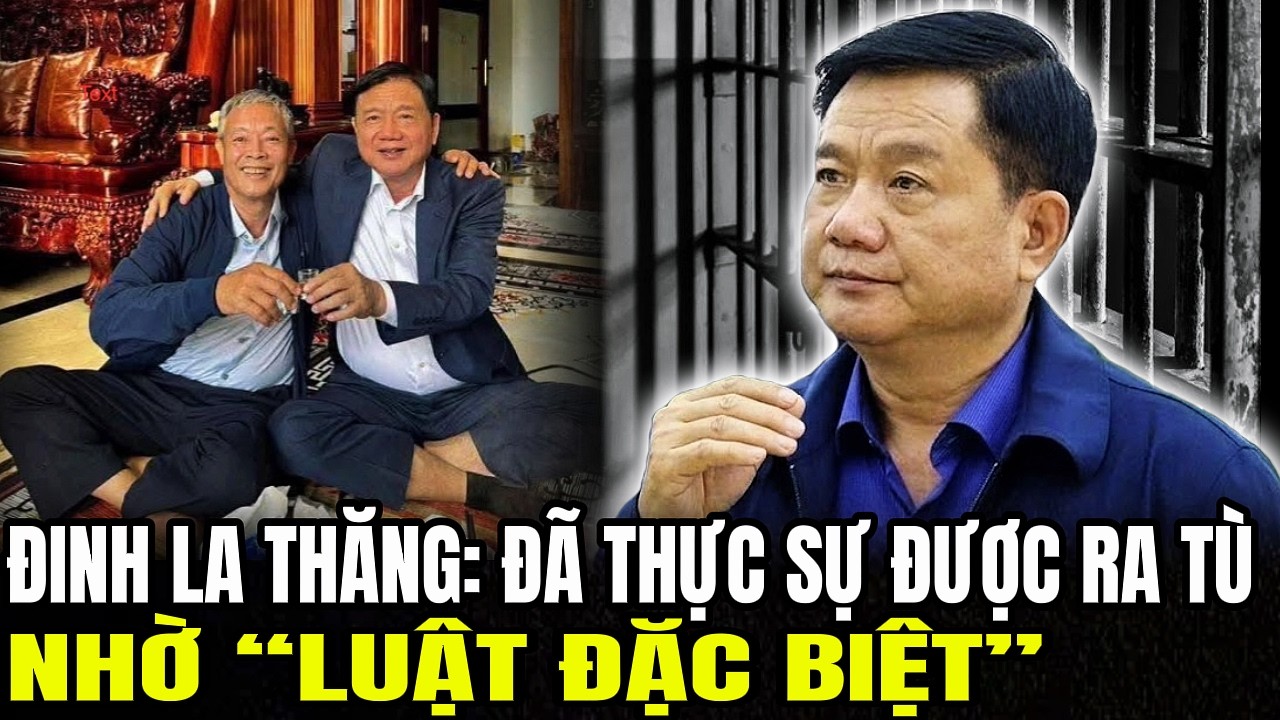 Đinh La Thăng: Đã Thực Sự Được Ra Tù Nhờ “Luật Đặc Biệt” | Lịch Sử Quân Sự