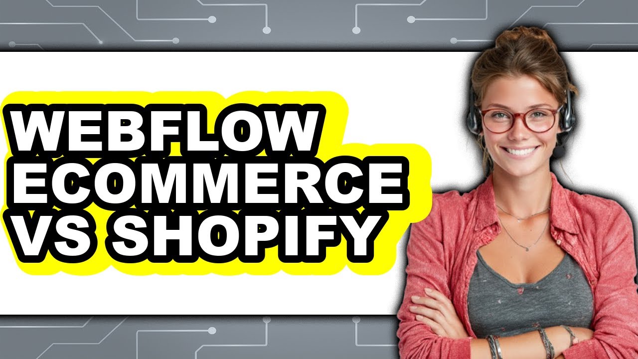 Webflow Ecommerce vs Shopify - 2025 Comparison